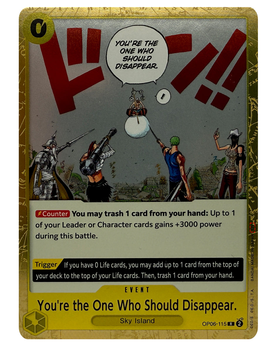 OP06-115 R You're the One Who Should Disappear